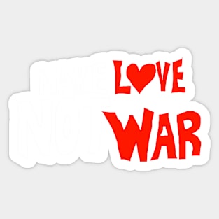 Make Love Not War Sticker